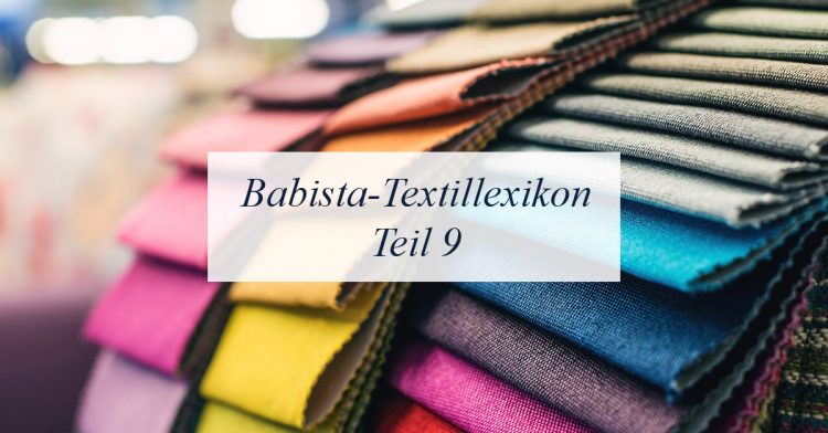 Textil-Enzyklopädie Teil 9