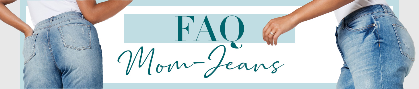 Mom-Jeans kombinieren curvy FAQ